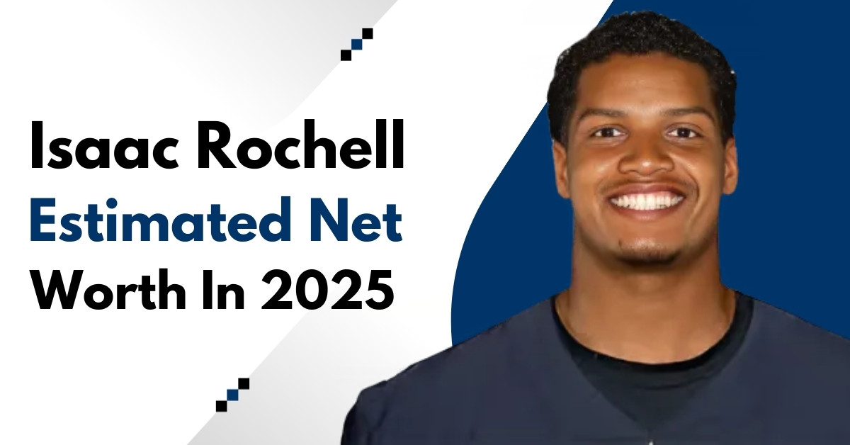 Isaac Rochell Net Worth