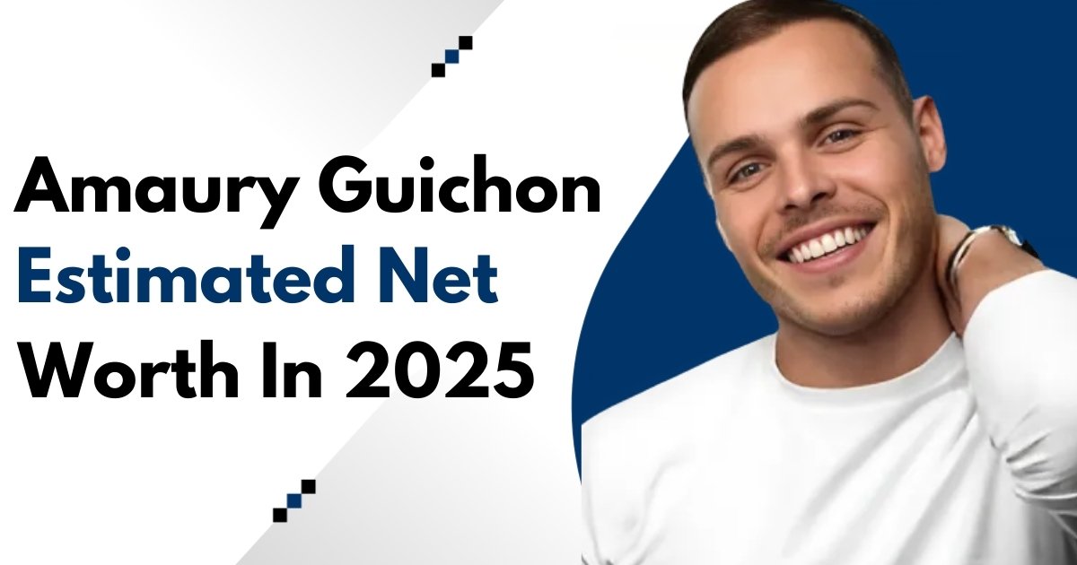 Amaury Guichon Net Worth