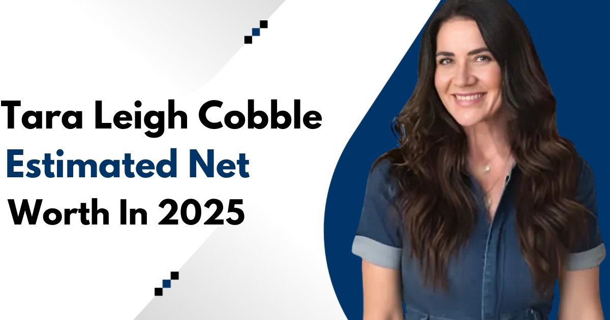 Tara Leigh Cobble Net Worth